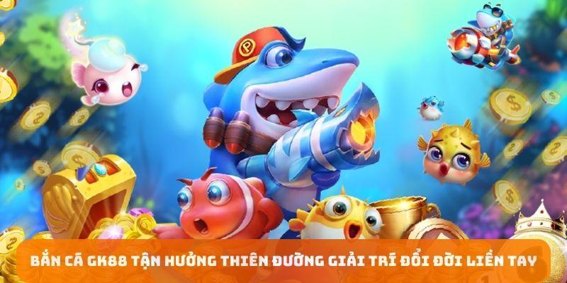 Tổng hợp những câu hỏi thường hay gặp nhất tại sảnh bắn cá Gk88