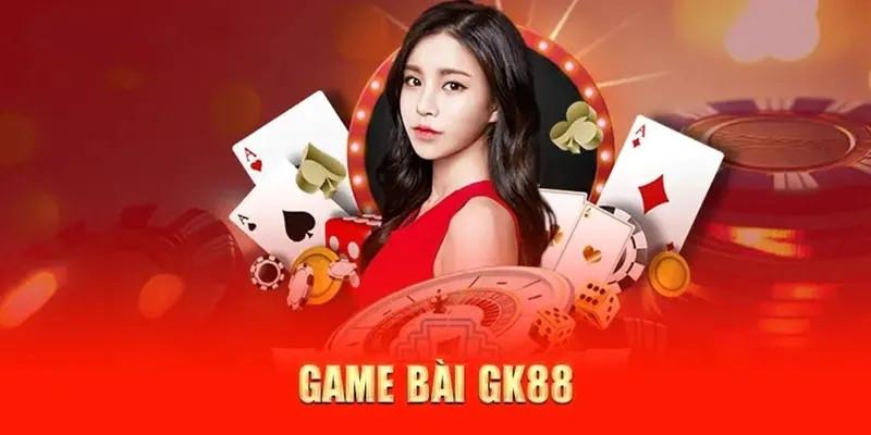 Game bài GK88 -  nền tảng chơi game trực tuyến nổi bật